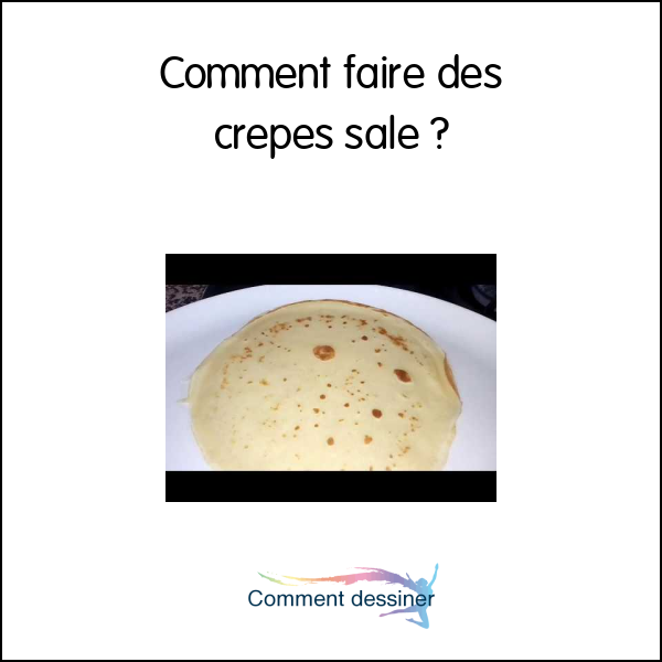 Comment faire des crepes salé